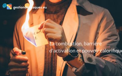 La combustion, barrière d’activation et pouvoir calorifique (2/3)