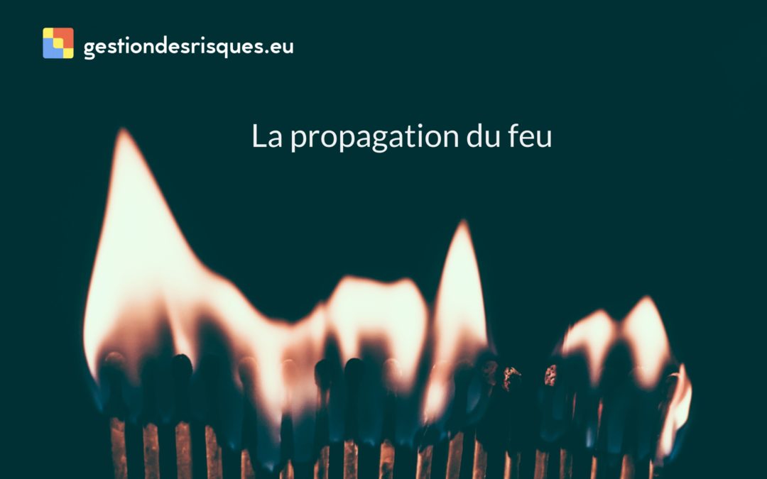 La propagation du feu